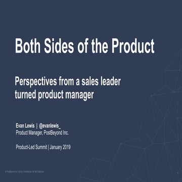 Both Sides of the Product - Product-Led Summit 2018
