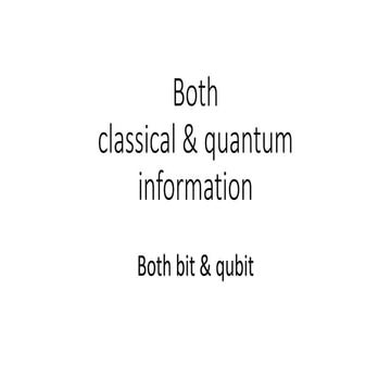 Both classical and quantum information [autosaved]