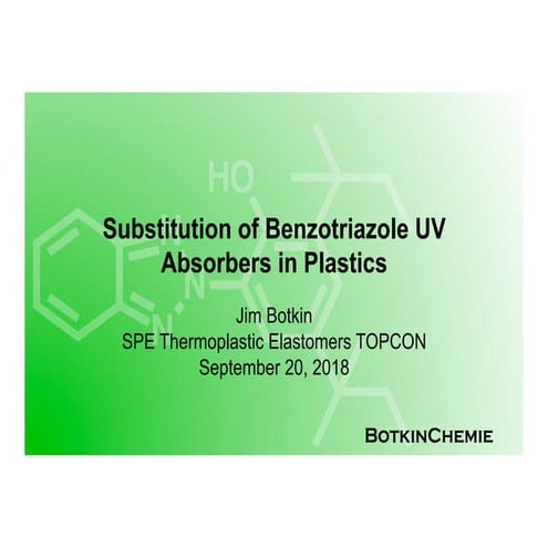 Presentation:  Substitution of Benzotriazole UV Absorbers in Plastics