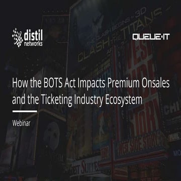 How the BOTS Act Impacts Premium Onsales and the Ticketing Industry Ecosystem