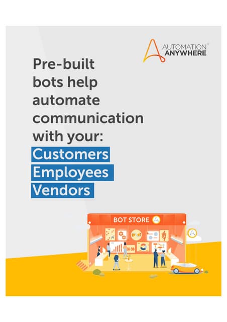 A2019 - Pre-built bots help automate communication with Customers, Employees ...