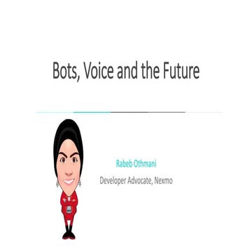 Bots, voice and the future