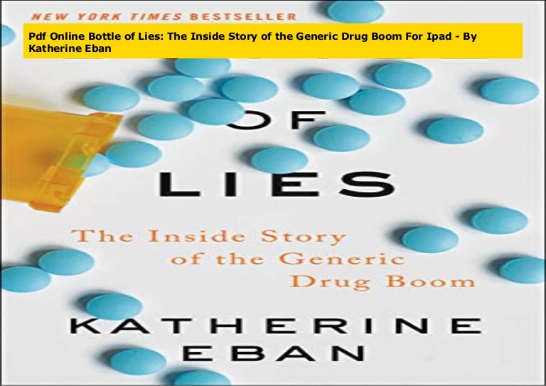 Pdf Online Bottle of Lies The Inside Story of the Generic Drug Boom