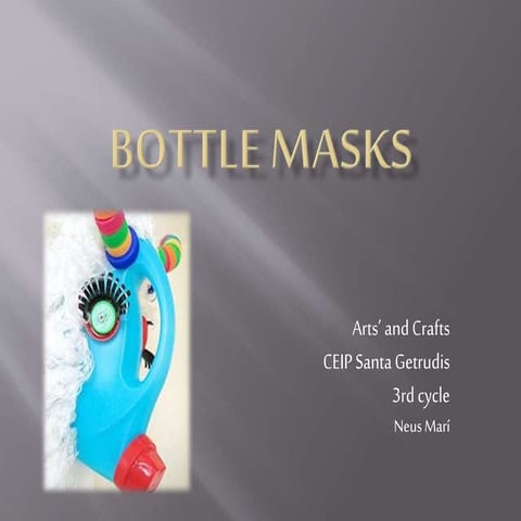 Bottle masks