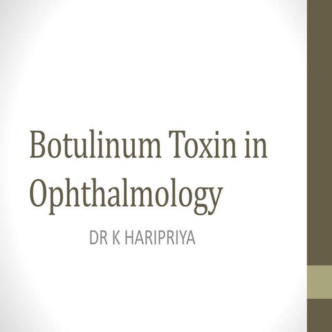 Botulinum toxin in ophthalmology