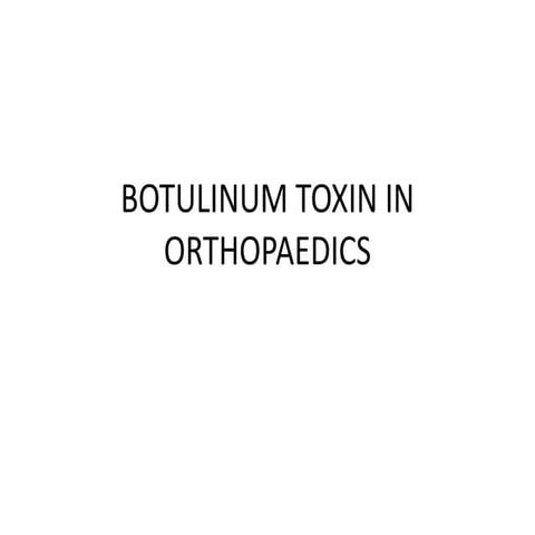 Botulinum toxin in orthopedics