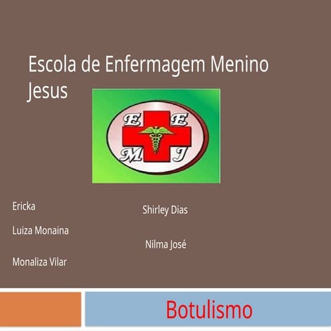 BOTULISMO MICROBIOLOGIA SAUDE SLEID.pptx