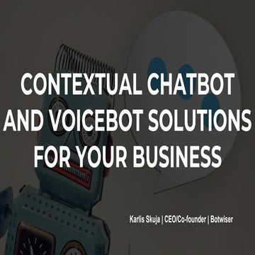 Contextual chatbots and voicebot solutions for your business
