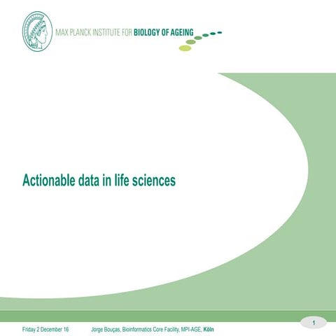 Actionable data in life sciences