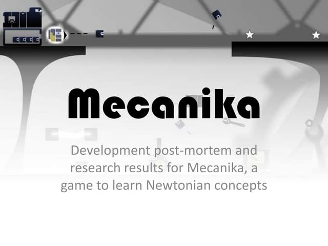 Development Post-mortem and Research Results for Mecanika