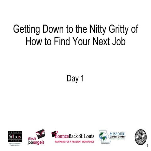 How to Find Your Next Job Workshop - Day 1