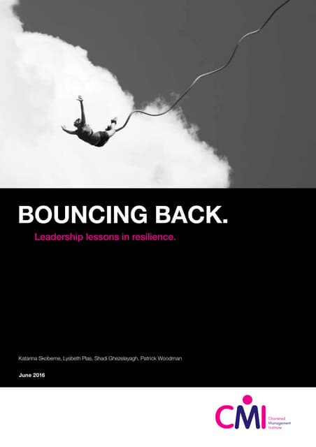 Bouncing Back: Leadership Lessons in Resilience Full Report