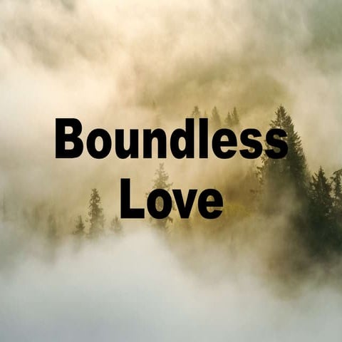 Boundless Love.pptx