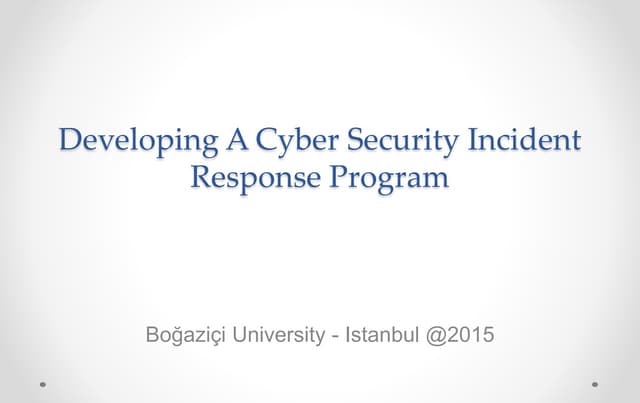 Developing A Cyber Security Incident Response Program