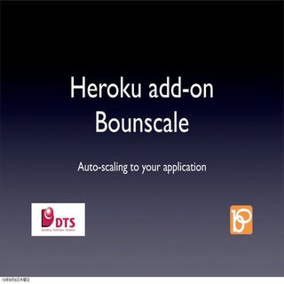 Auto scaling Heroku addon Bounscale