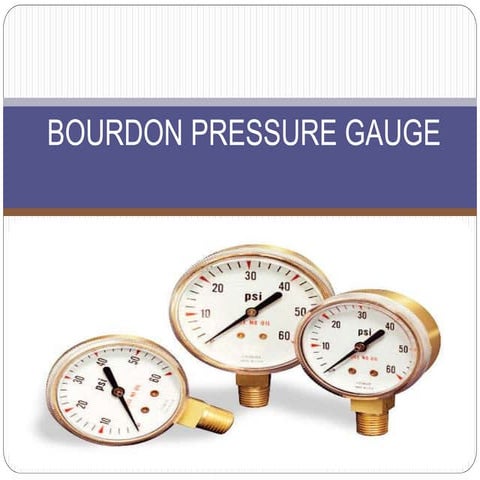 Bourden pressure gauge