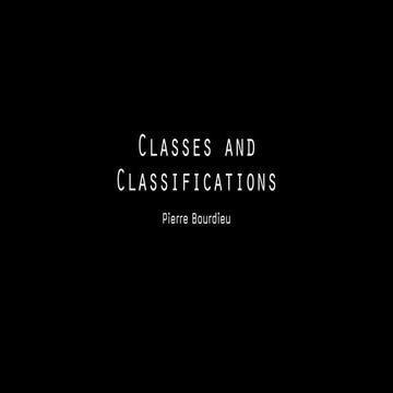 Classes and Classifications - Pierre Bourdieu