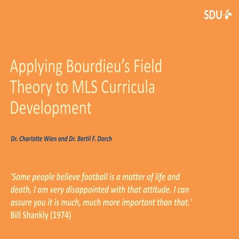 Applying Bourdieu's Field Theory to MLS Curricula Development. Charlotte Nord...