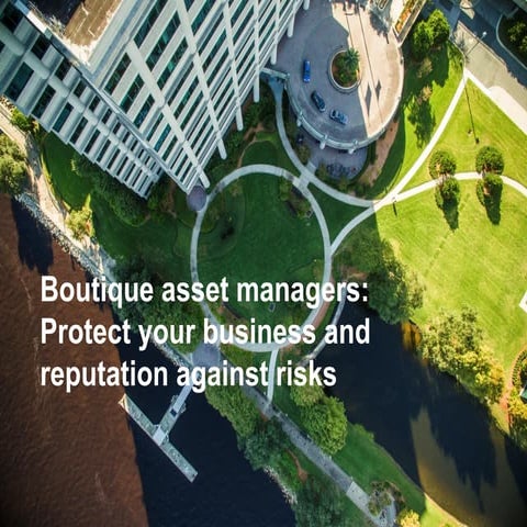 Boutique Asset Managers: Protect Your Business and Reputation Against Risks