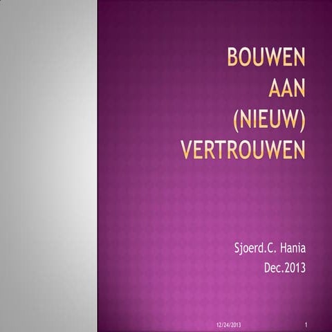 Building trust, new governance and new government, Sjoerd Hania