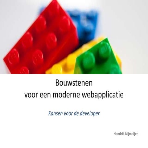 Bouwstenen voor een moderne webapplicatie
