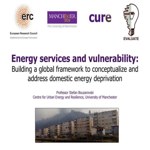 Stefan Bouzarovski - Services and vulnerability: approaching domestic energy ...