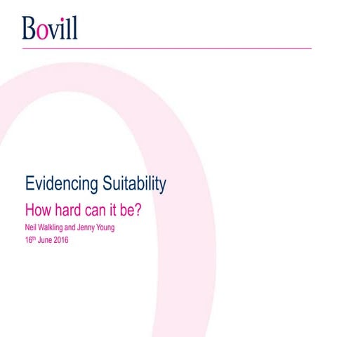 Bovill briefing - Evidencing Suitability - June 2016