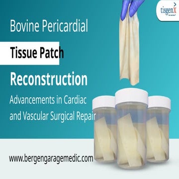 Bovine Pericardial Tissue Patch Reconstruction | PPTX