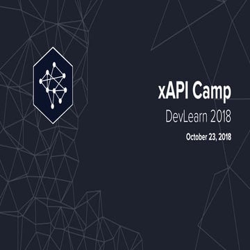 Intro to xAPI Camp DevLearn 2018