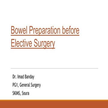 Role of Bowel preparation in elective Surgeries