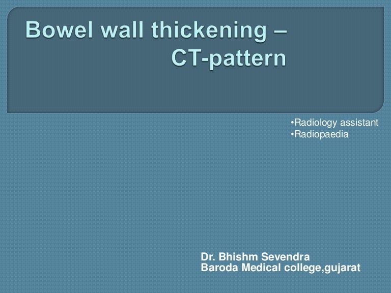 Bowel Wall Thickening CT Pattern