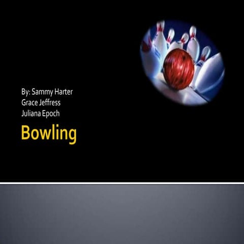 Bowling
