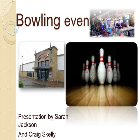 Bowling event
