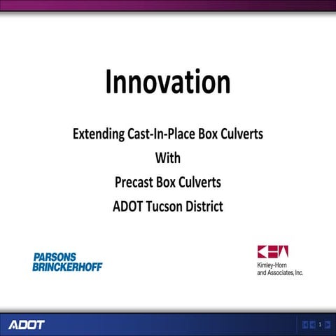 Innovation - Extending Cast-In-Place Box Culverts with Precast Box Culverts - ADOT, Tucson District