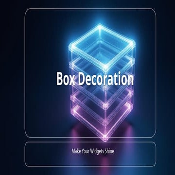 Mastering BoxDecoration and Container Widgets in Flutter for Stunning ...