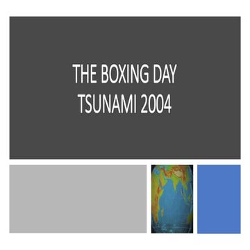 HUMANITIES YEAR 9: THE BOXING DAY TSUNAMI 2004