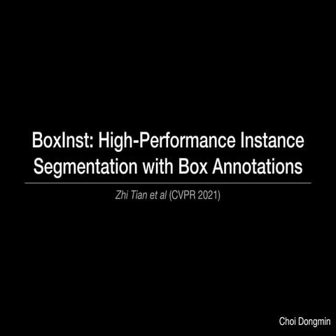 [Review] BoxInst: High-Performance Instance Segmentation with Box Annotations...