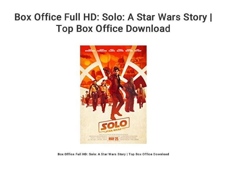 Box Office Full HD: Solo: A Star Wars Story | Top Box Office Download