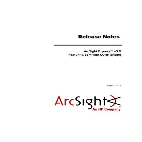 ArcSight Express Release Notes Version 3.0 featuring ESM + CORR-Engine