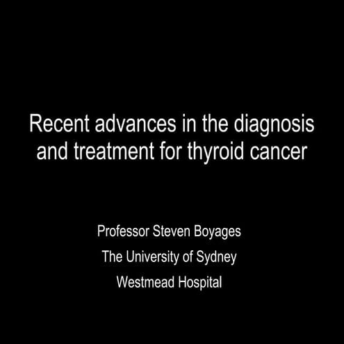 Recent advances in the diagnosis and treatment of thyroid cancer | PPT