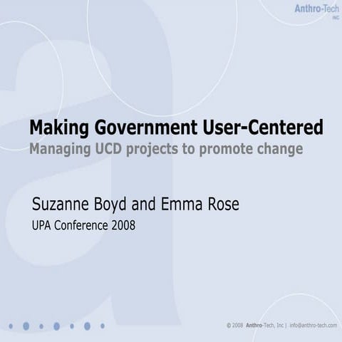 Making Government User-Centered: Managing UCD projects to promote change