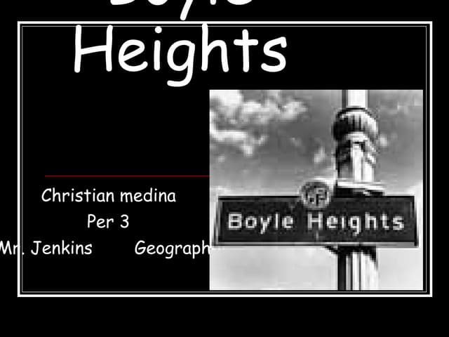 Boyle Heights | PPT