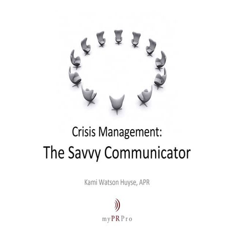 Crisis Management: The Savvy Communicator