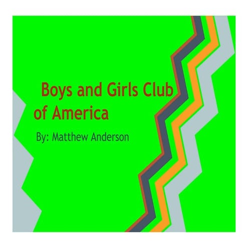 Boys and girls club 