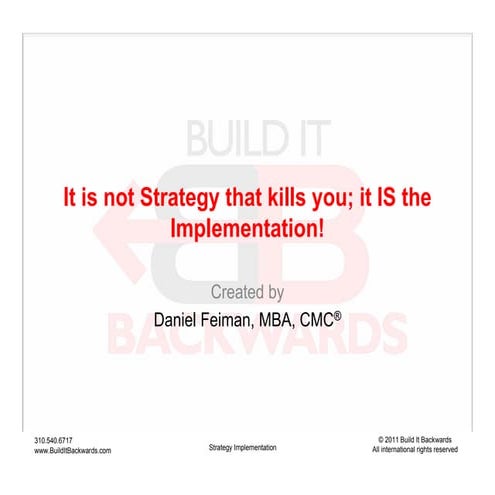 It is Not Strategy that kills you; it IS the Implementation