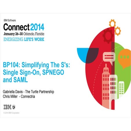 Simplifying The S's: Single Sign-On, SPNEGO and SAML