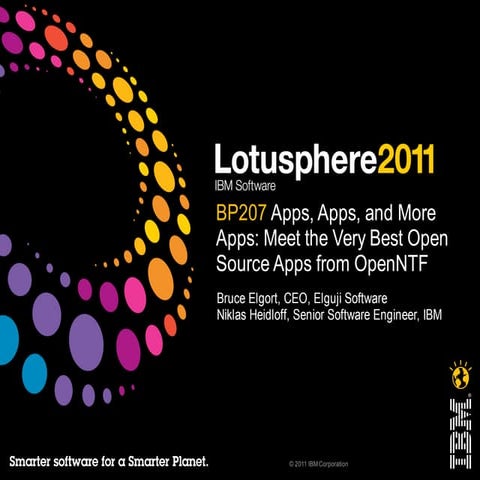 BP207 Lotusphere 2011 - Apps, Apps, and More Apps: Meet the Very Best Open So...