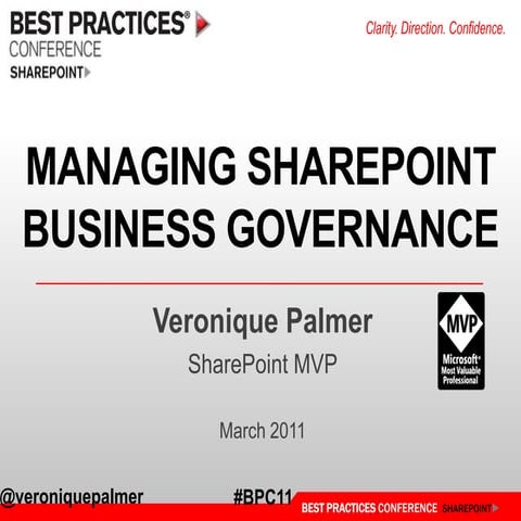 Managing SharePoint Business Governance - BPC11 - March 2011