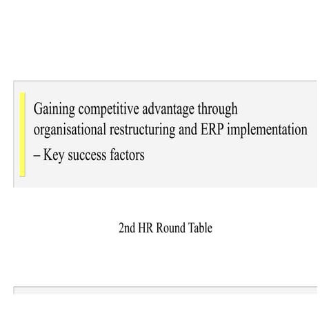 Gaining competitive advantage through organisational restructuring and ERP im...