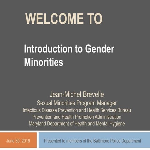 Intro to Gender Minorities - Baltimore Police Dept., June 30 2016